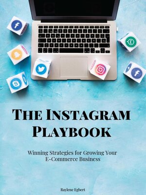 cover image of The Instagram Playbook--Winning Strategies for Growing Your  E-Commerce Business